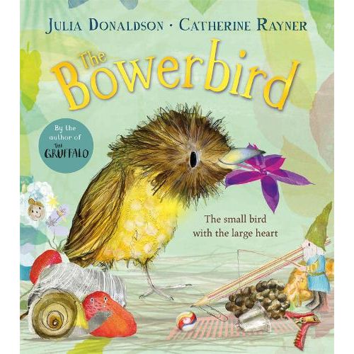 The Bowerbird - Julia Donaldson