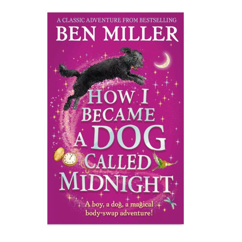 How I Became a Dog Called Midnight - Ben Miller