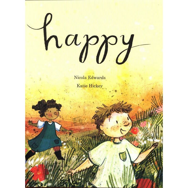 Happy. A Children's Book Of Mindfulness - Nichola Edwards