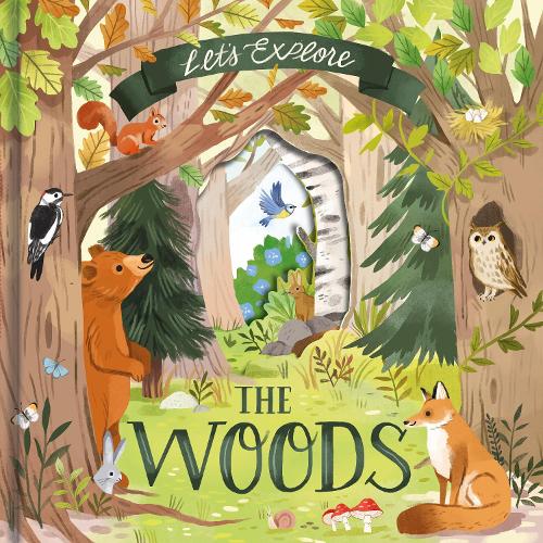 Let's Explore The Woods