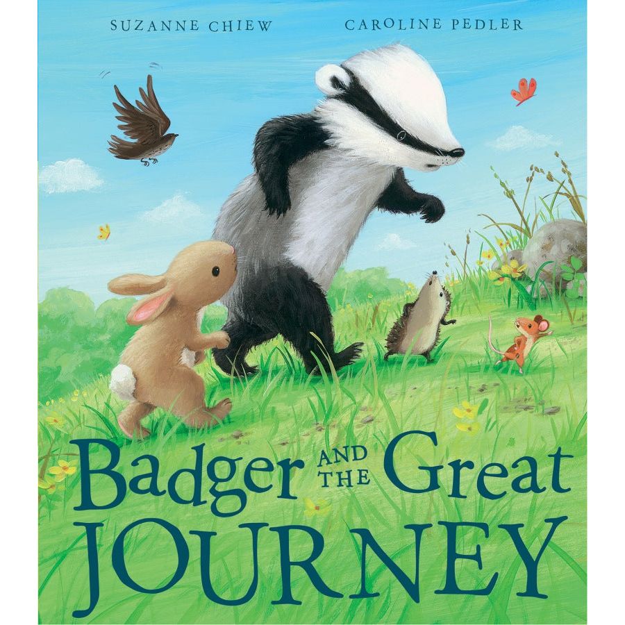 Badger and the Great Journey - Suzanne Chiew - Caroline Pedler