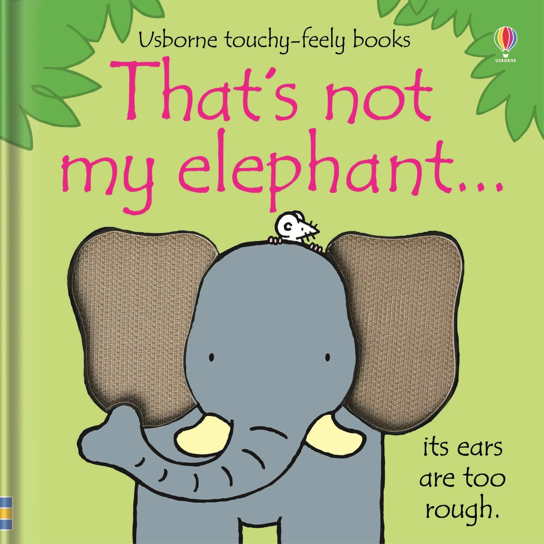 That's Not My Elephant… Fiona Watt - Rachel Wells