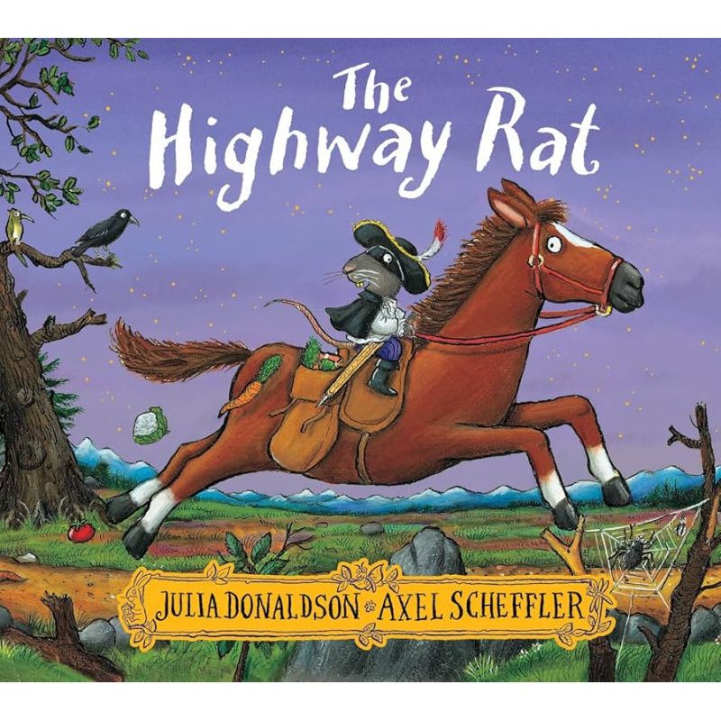 The Highway Rat - Julia Donaldson - Alex Scheffler