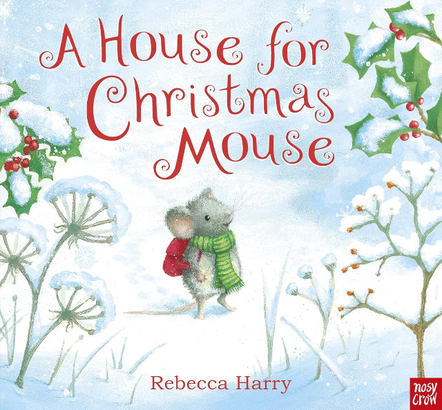 A House For Christmas Mouse - Rebecca Harry