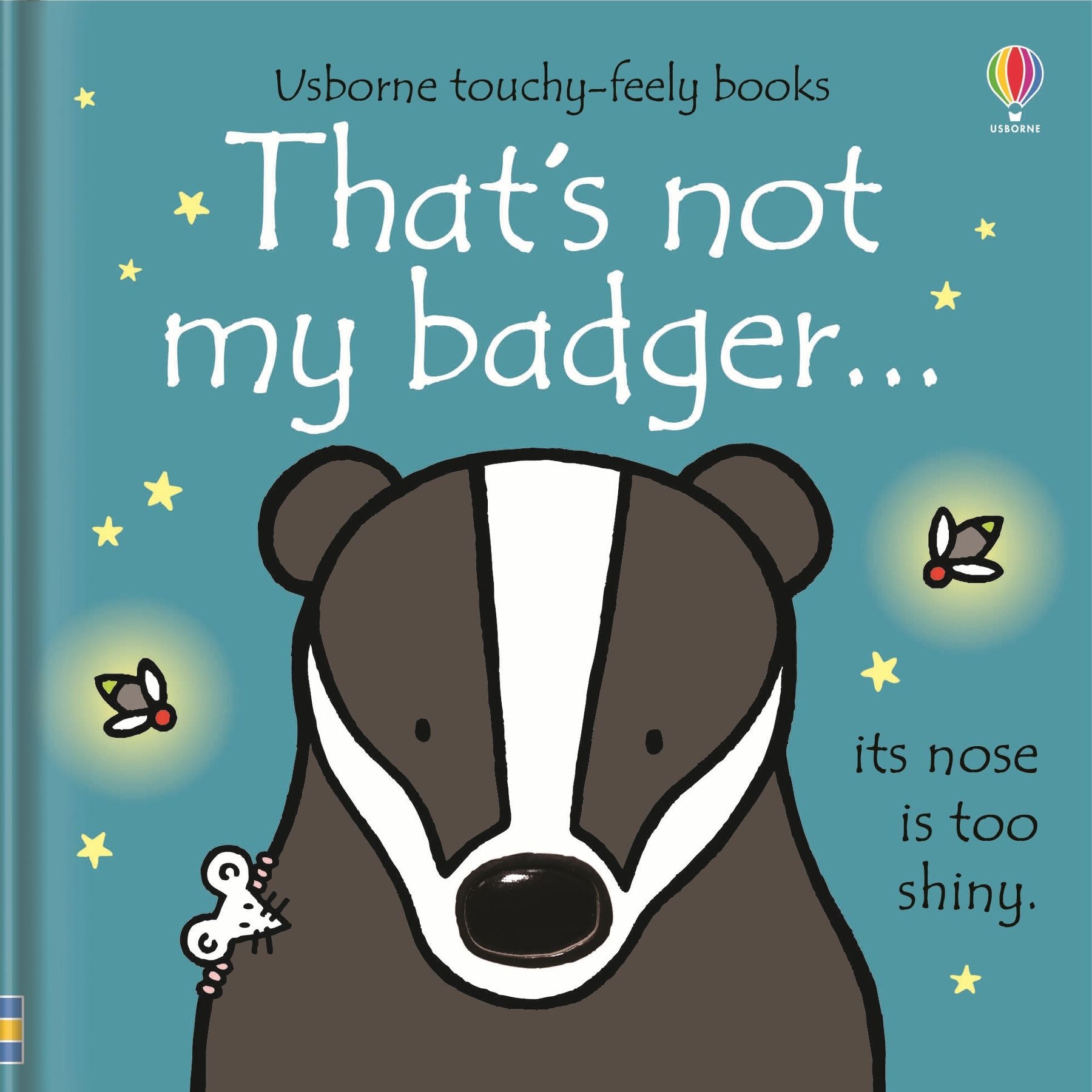 That's not my Badger… Fiona Watt - Rachel Wells