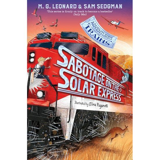 Sabotage on the Solar Express - M.G. Leonard & Sam Sedgman